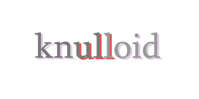 knulloid