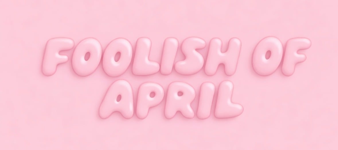 FOOLISHOFAPRIL