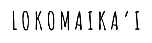 LOKOMAIKA‘I
