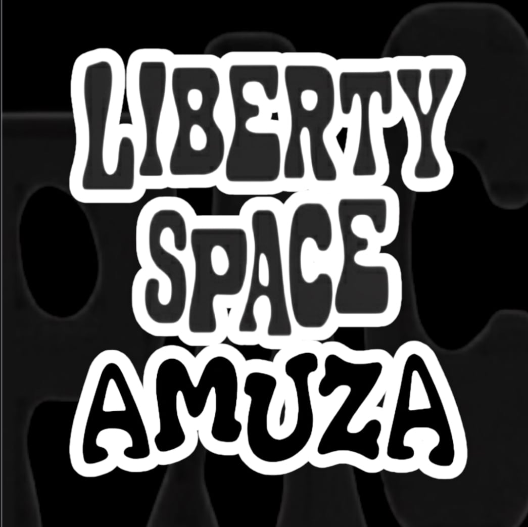 Liberty Space AMUZA