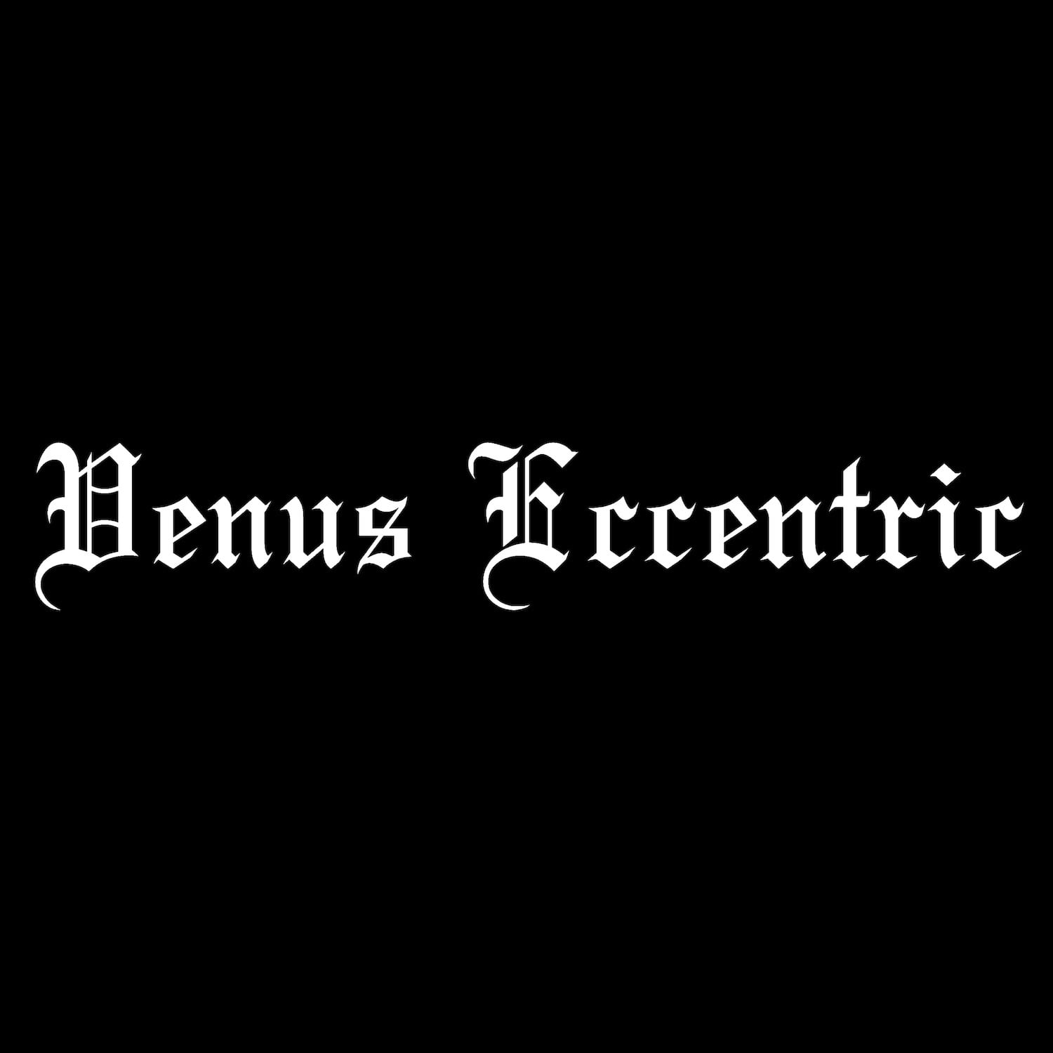 VENUS ECCENTRIC