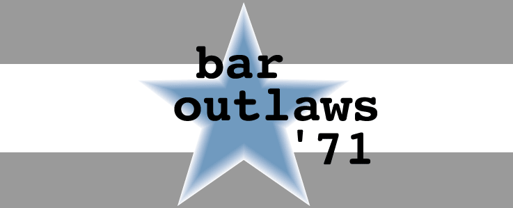 bar outlaws '71