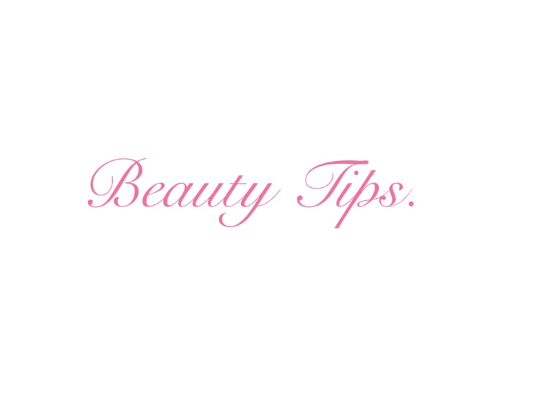 Beauty Tips.