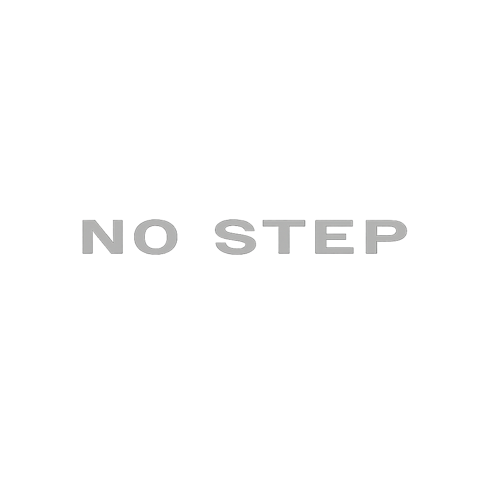 NO STEP