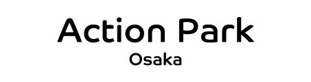 Action Park Osaka｜アクションパーク大阪