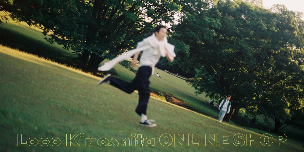 Loco Kinoshita ONLINE SHOP