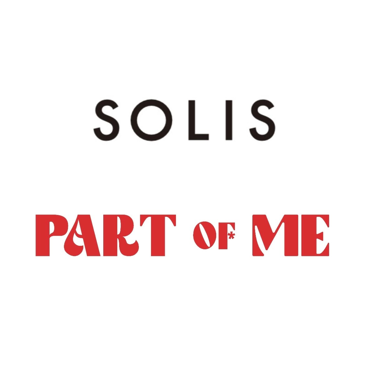 SOLIS / PART OF ME
