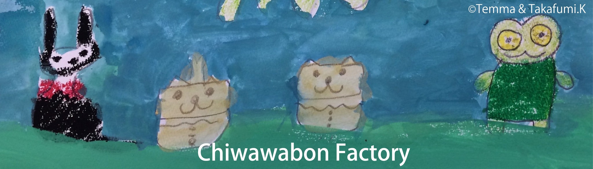 Chiwawabon Factory