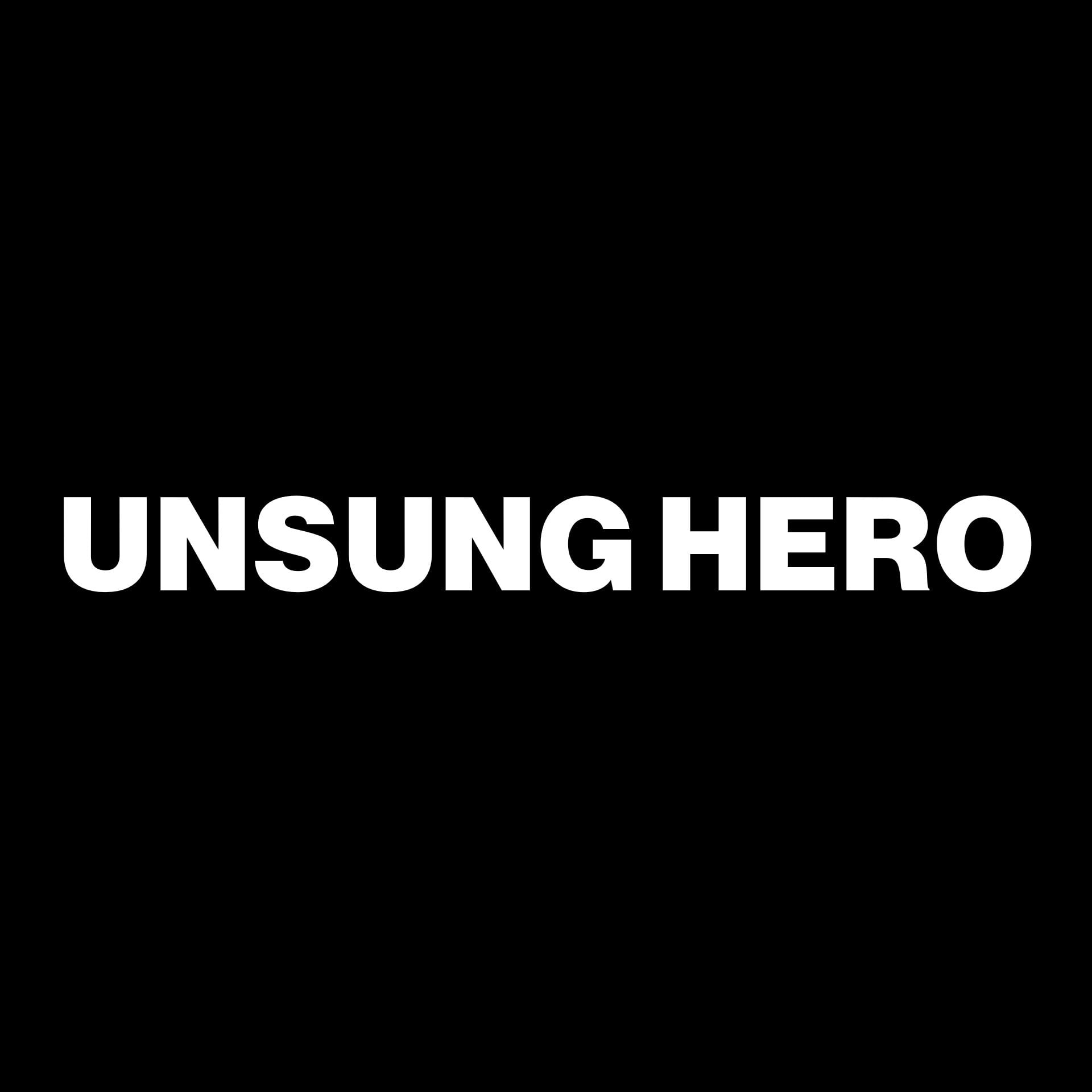 UNSUNG HERO