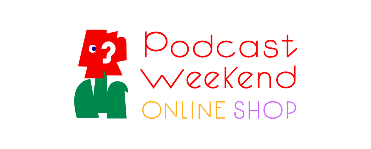 Podcast Weekend ONLINE SHOP