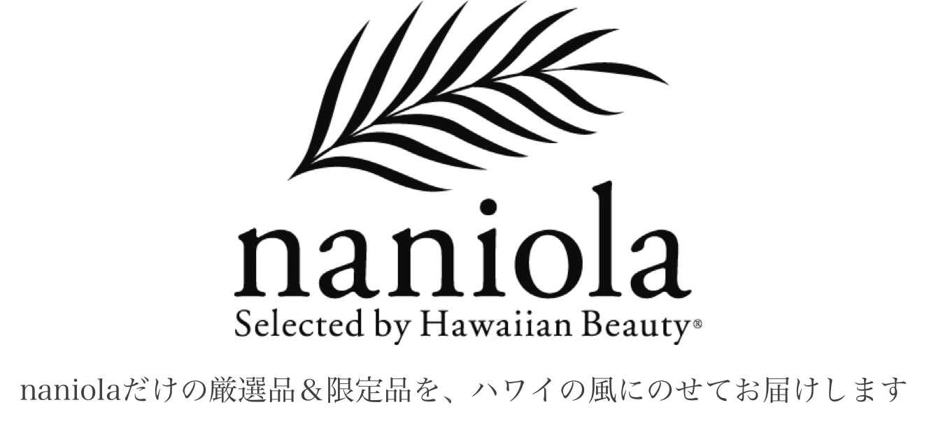 naniola selected by Hawaiian Beauty®