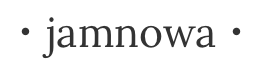 ・jamnowa・