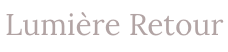 Lumière Retour