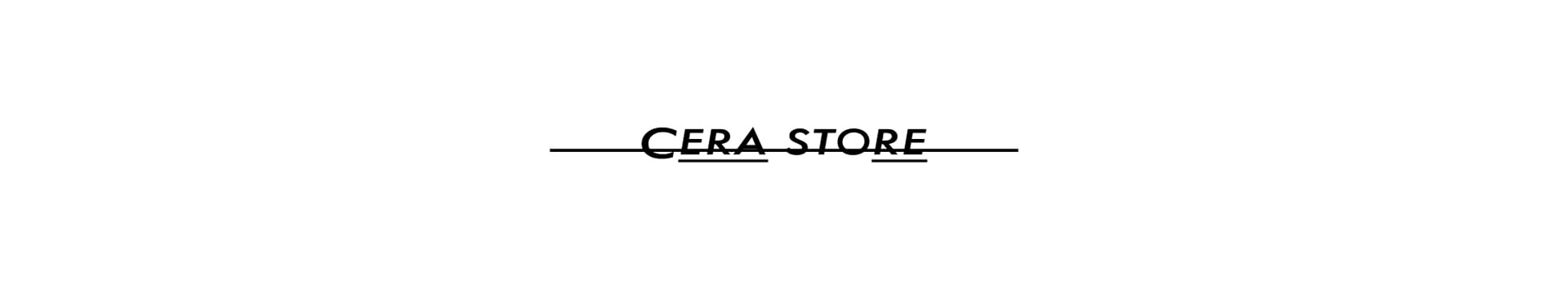 CERA  STORE