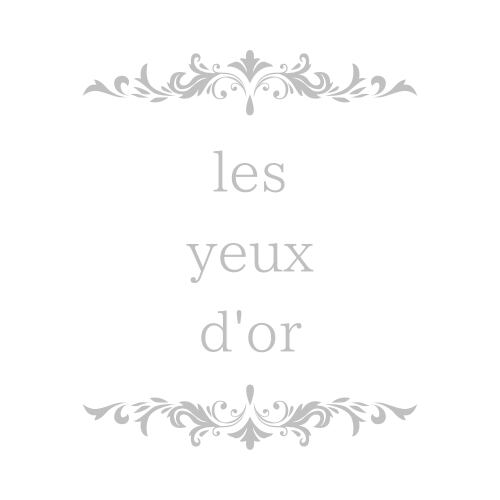 les yeux d'or レジュードール