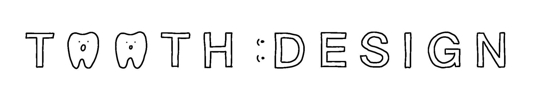 TOOTH DESIGN