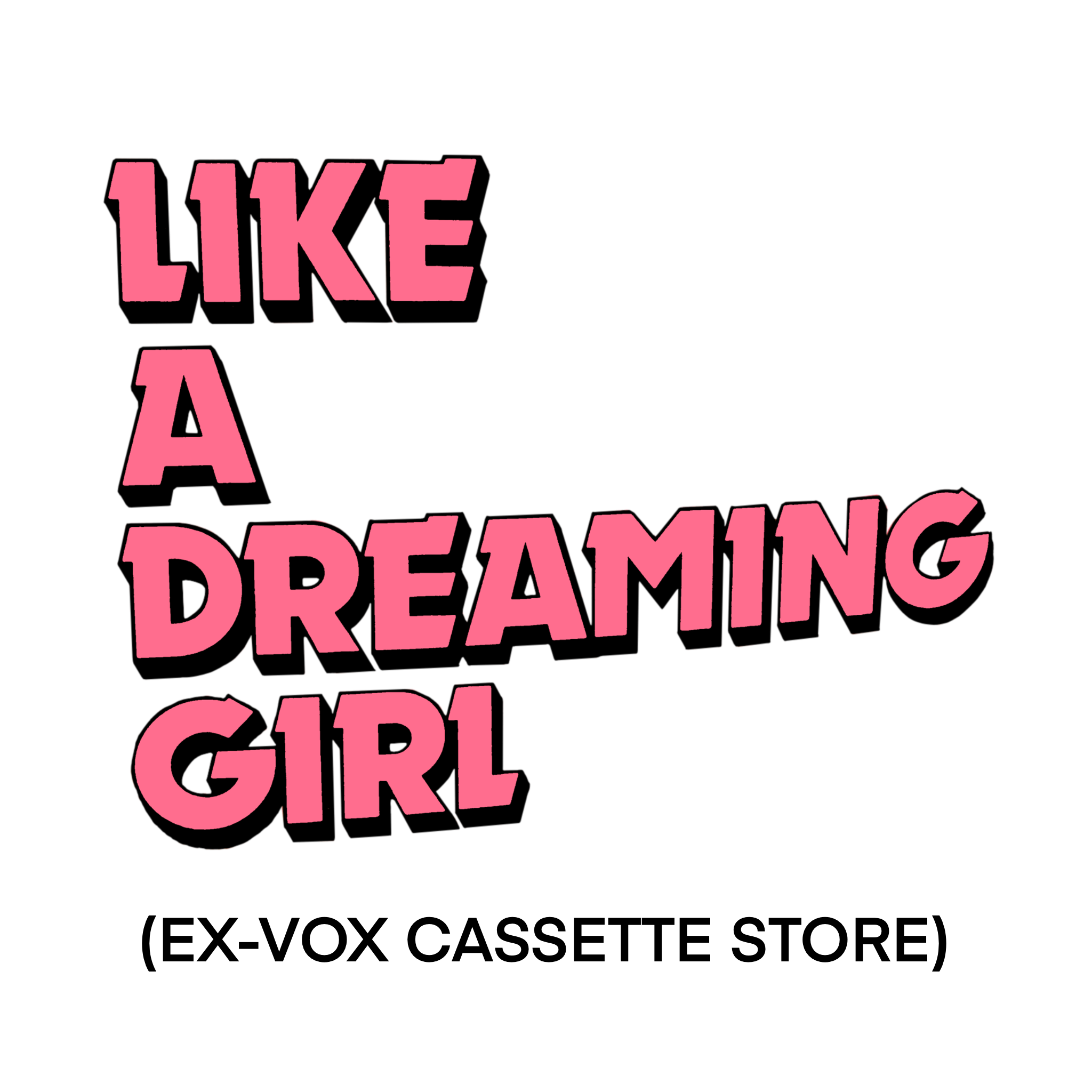 LIKE A DREAMING GIRL