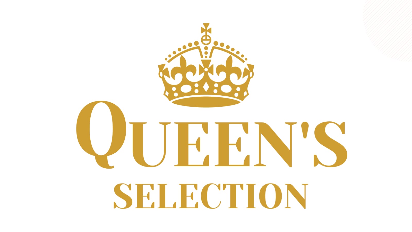 QUEEN'S SELECTION