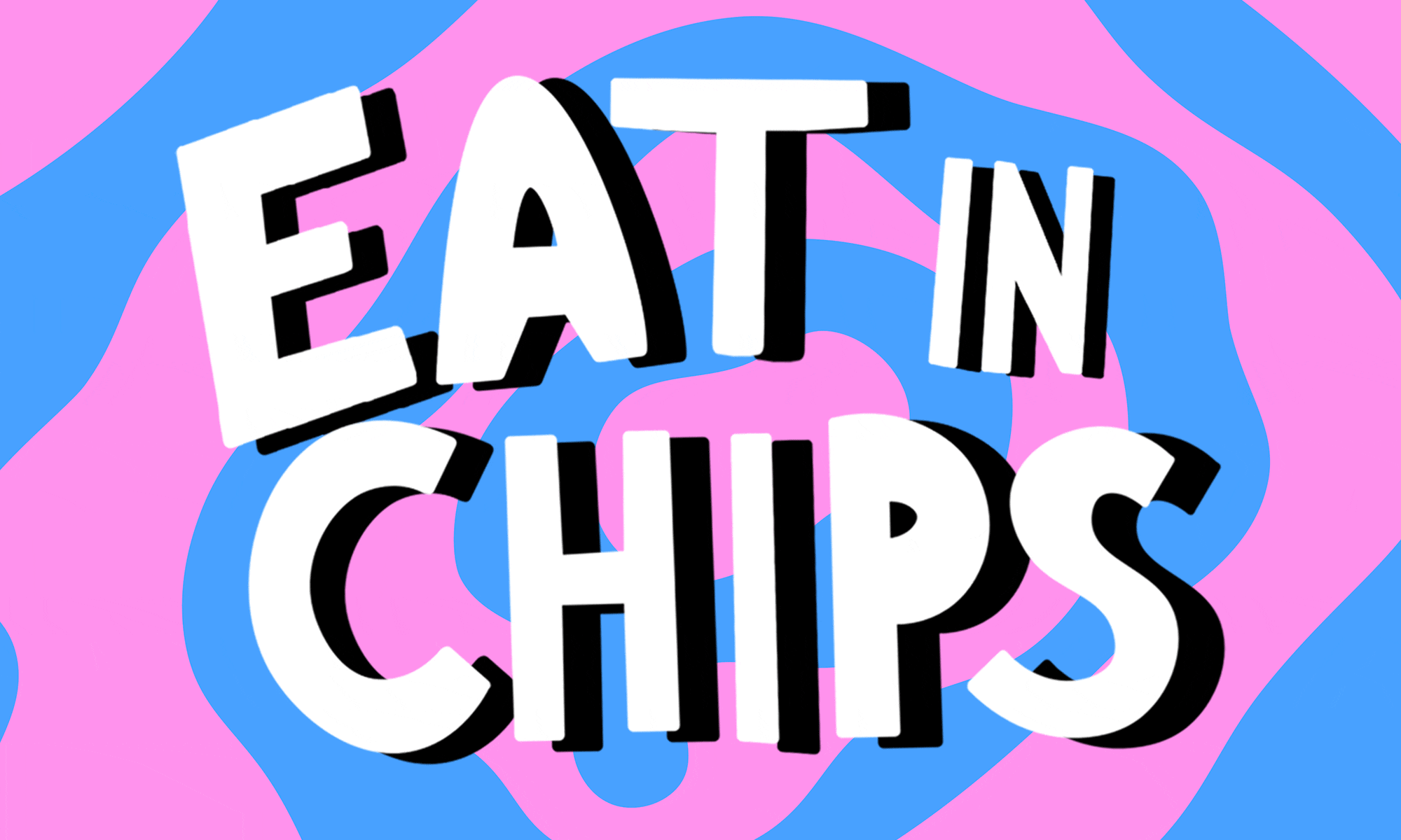 Eat in chips 