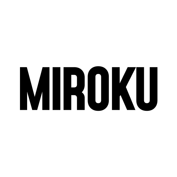 MIROKU