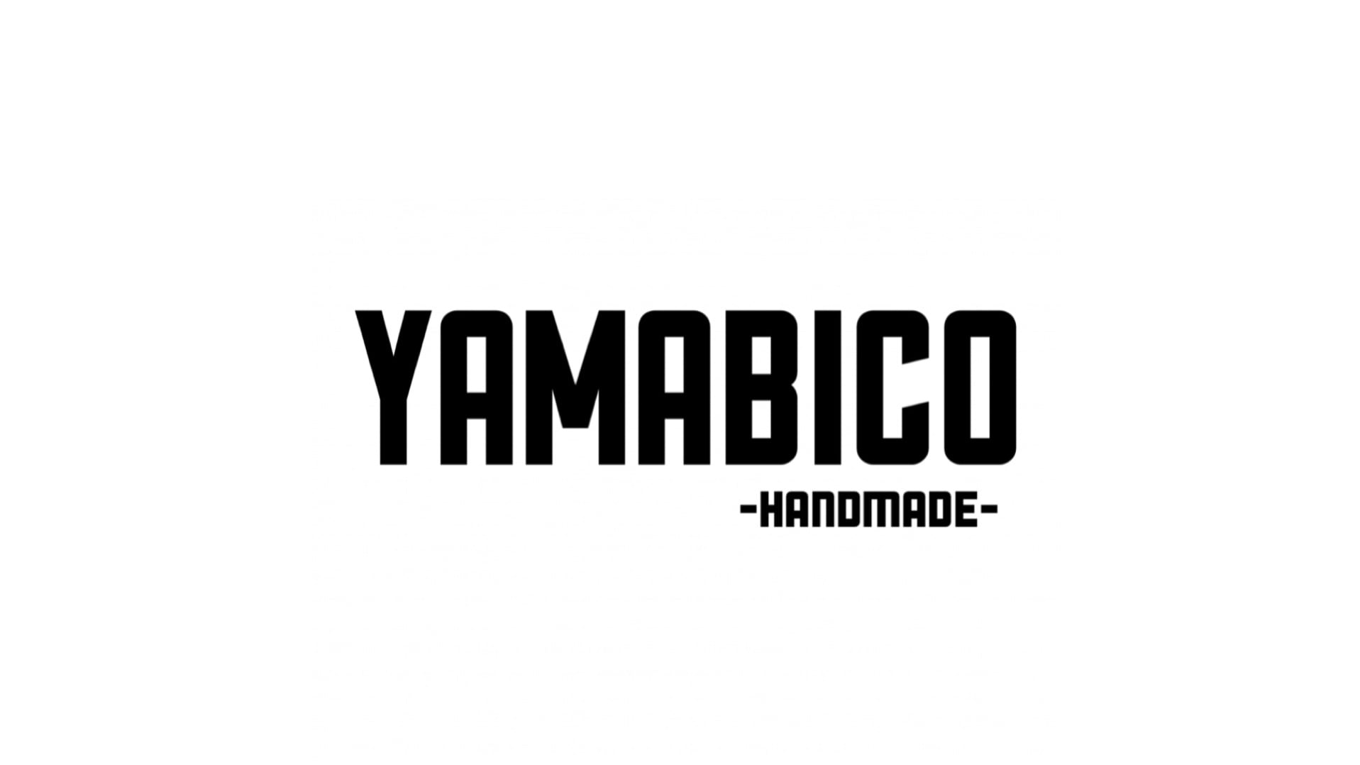 YAMABICO -Hand made -