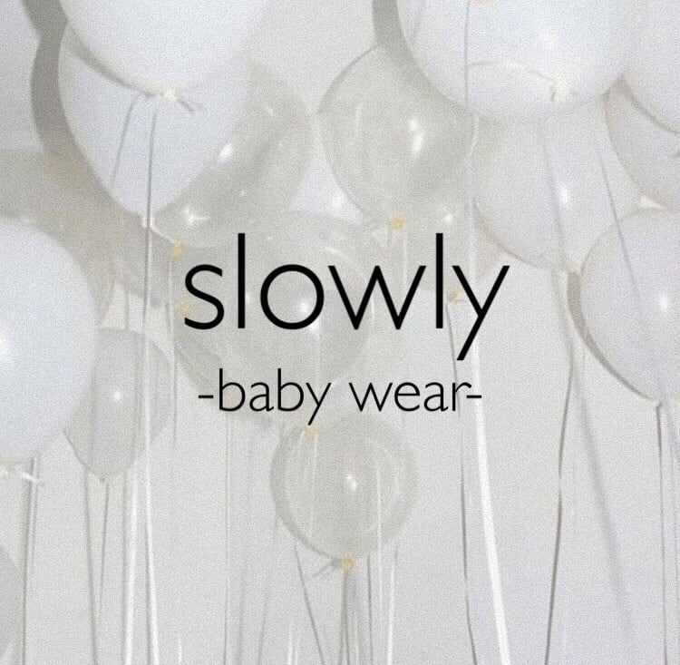 slowly