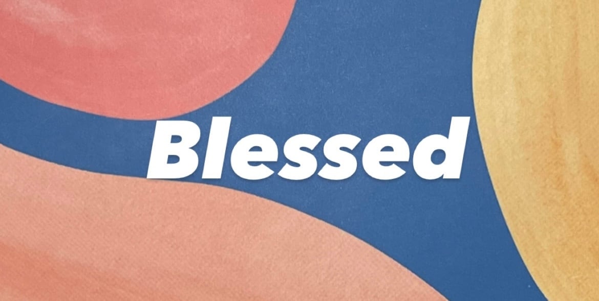 blessed