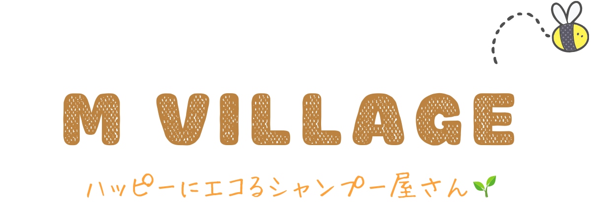 M VILLAGE（エム・ビレッジ）｜海外のハンドメイド＆エコなシャンプー石けん・コスメ