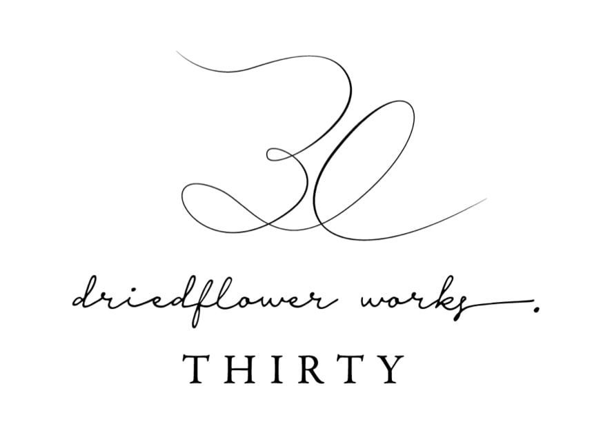 THIRTY  driedflower works.