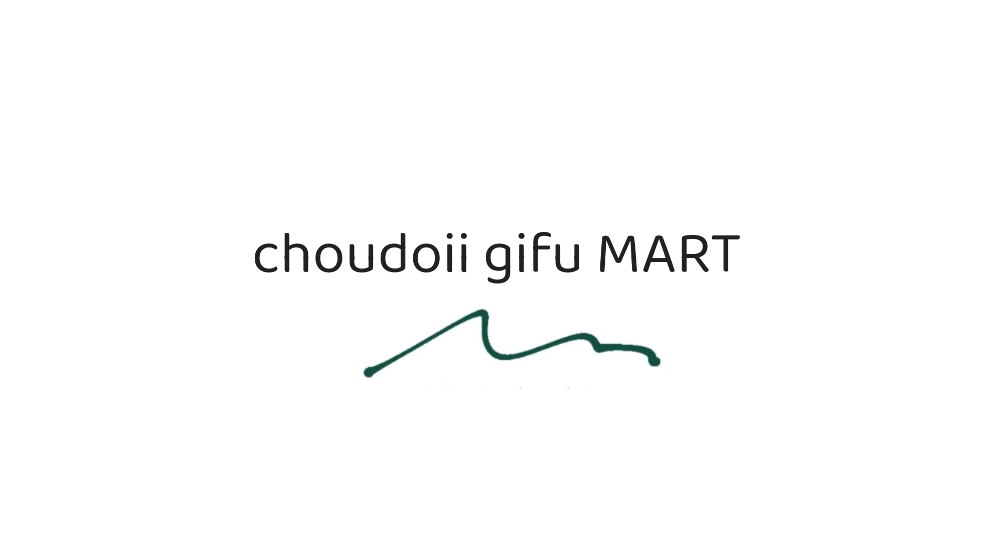choudoii gifu MART
