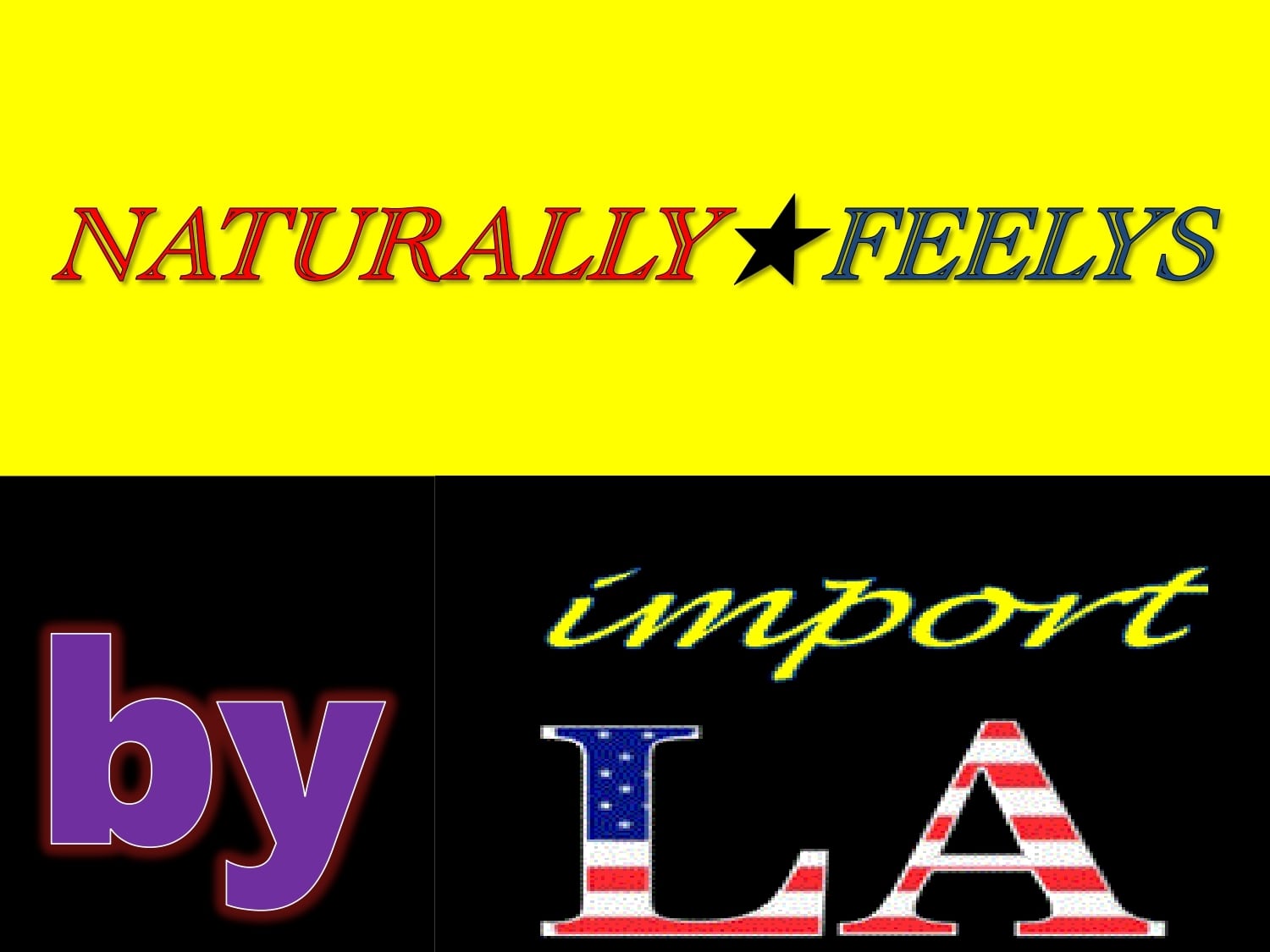 NATURALLY★FEELYS