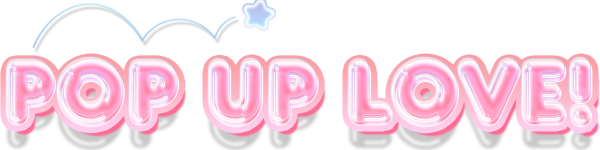 POP UP LOVE！ Official Shop 
