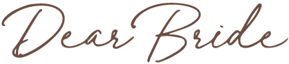 Dear Bride
