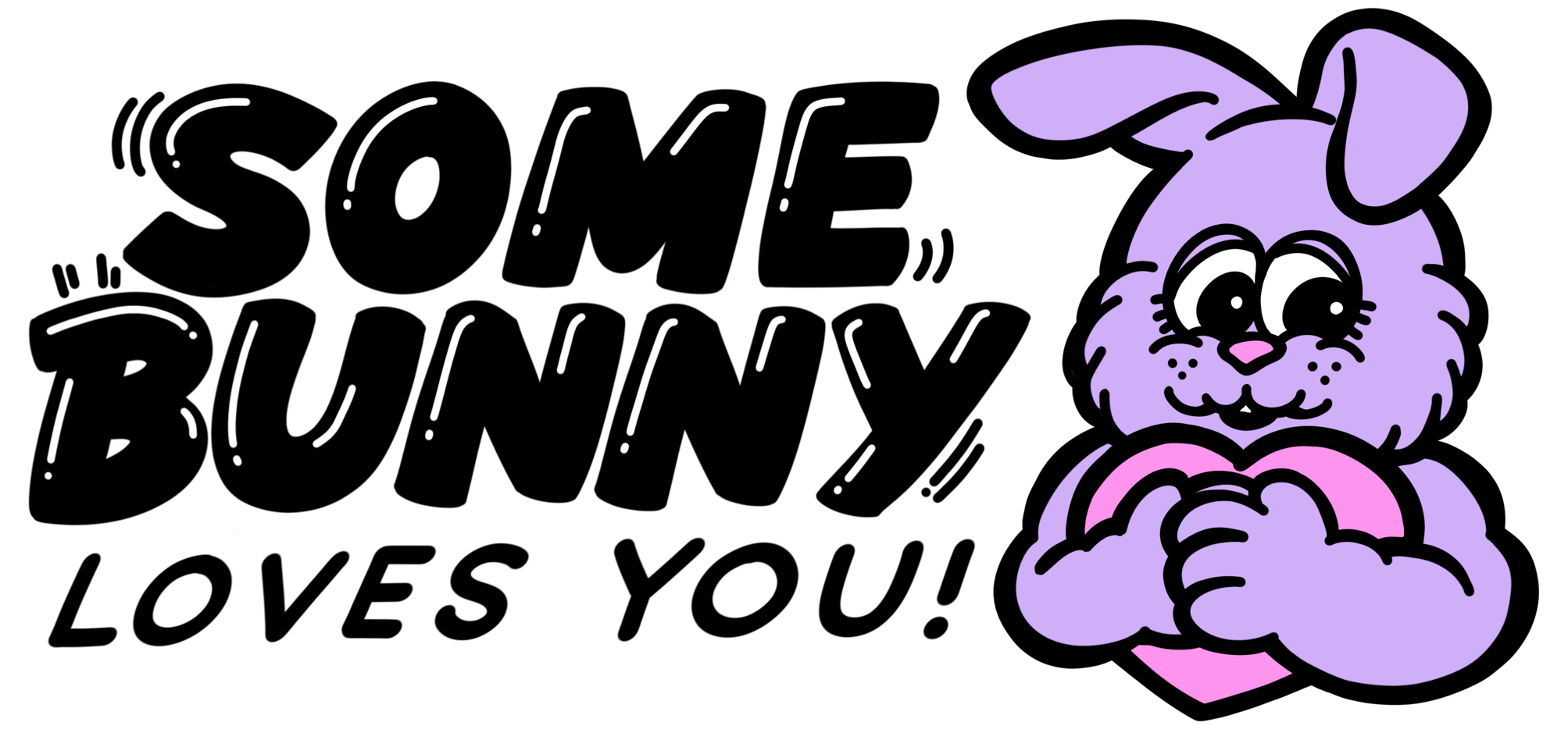 Some Bunny Loves You!
