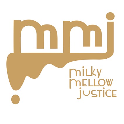 milky mellow justice