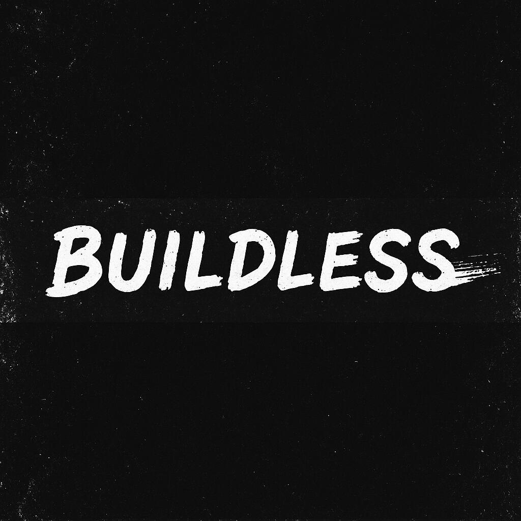 BUILDLESS