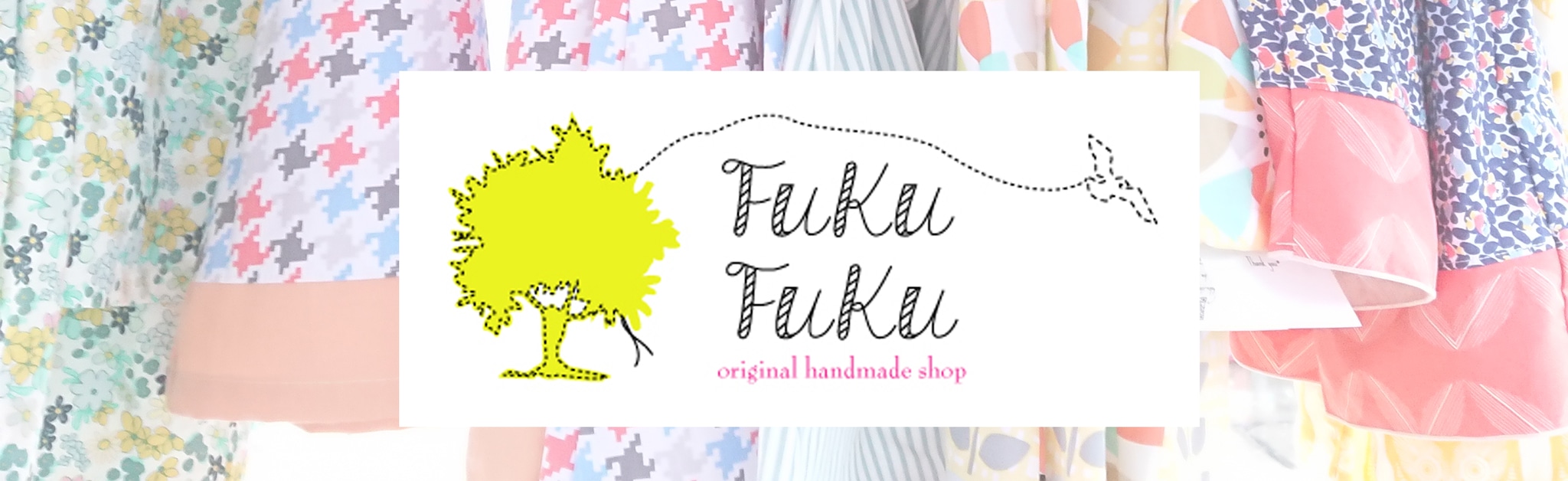 FuKuFuKu 　子供服　Handmade & selectshop