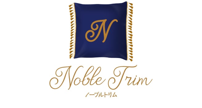 Noble Trim │ ノーブル・トリム │ 