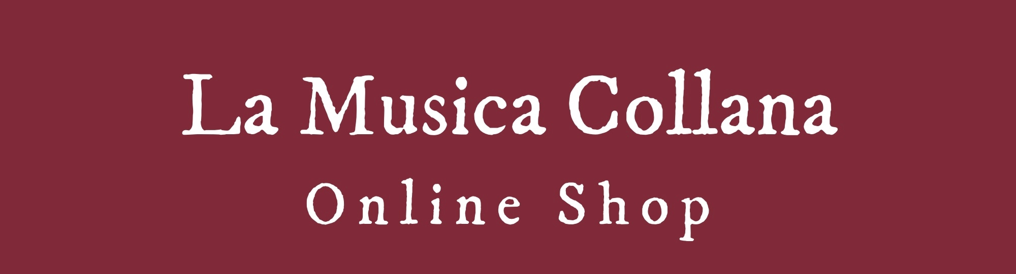 La Musica Collana オンラインショップ