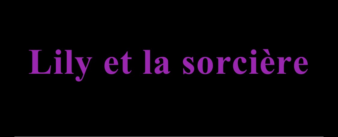 Lily et la sorcière