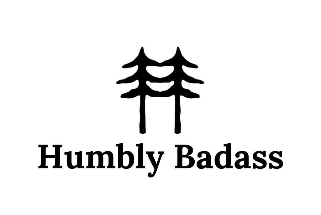 Humbly Badass