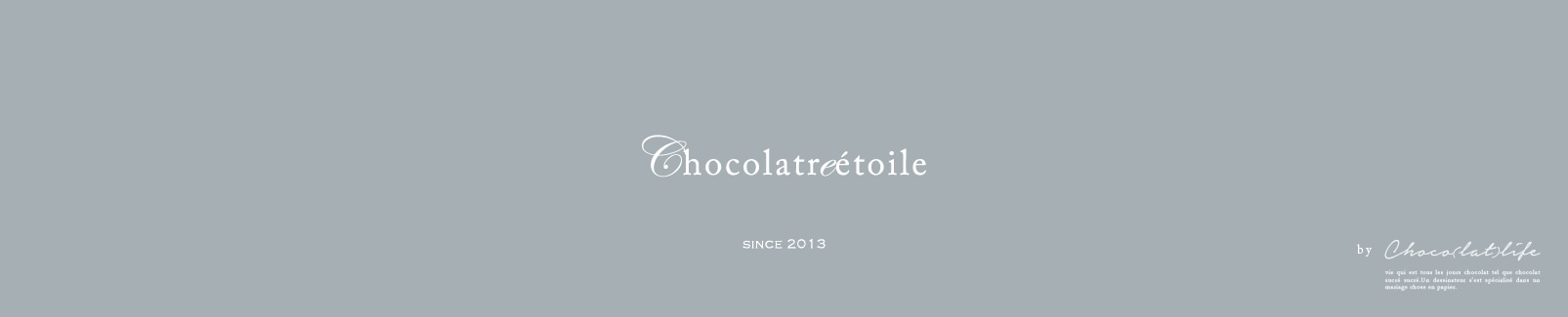 choco(lat)life ／ c h o c o  l a t r e e t o i l e