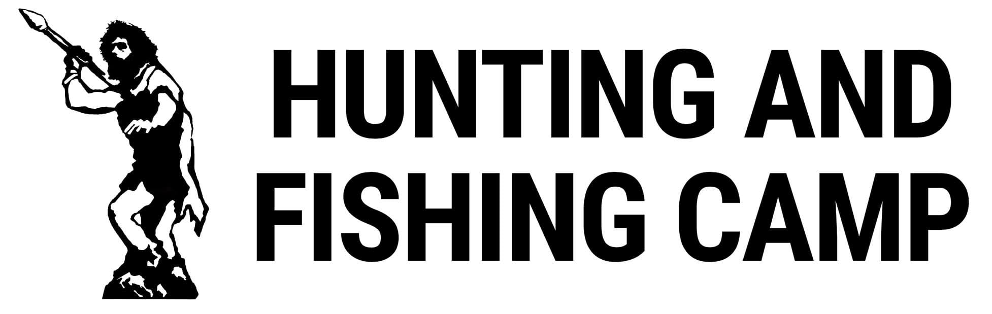 Hunting and Fishing Camp