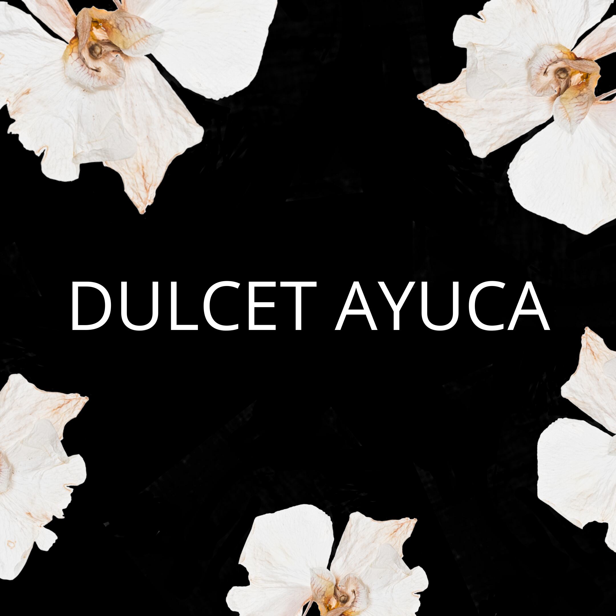 DULCET AYUCA
