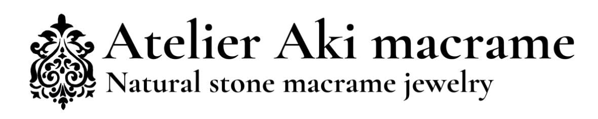 クラシカルデザインの天然石マクラメジュエリー＊Atelier Aki macrame＊