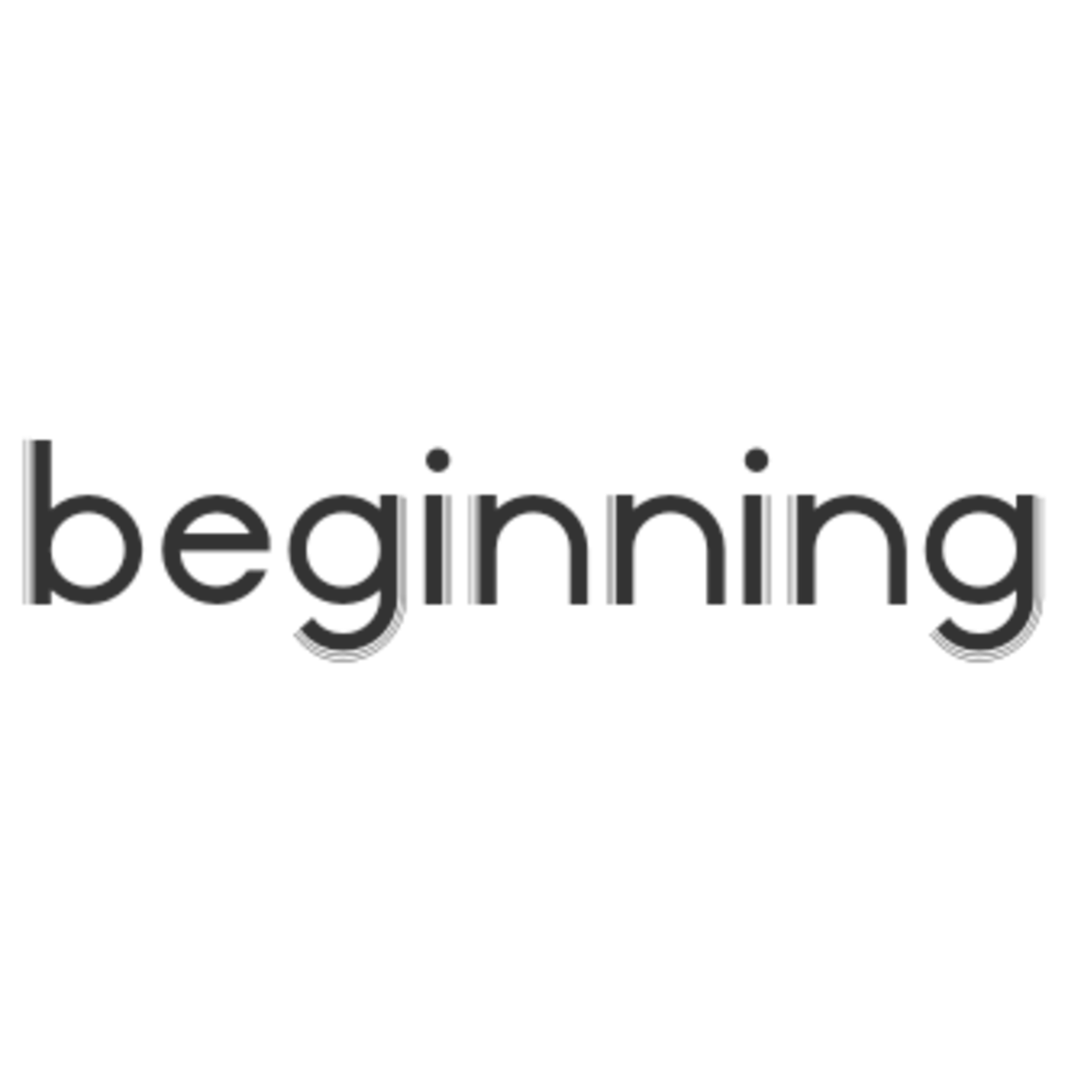 Beginninging beginning