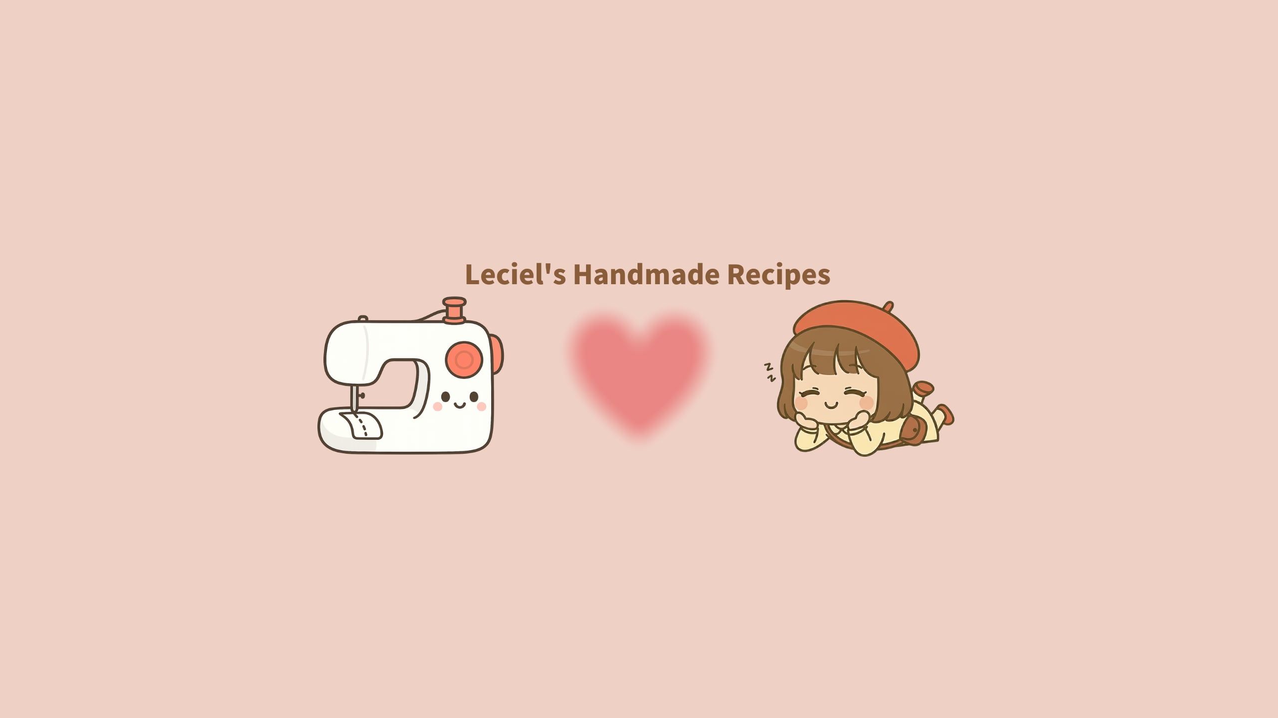 Leciel's Handmade Recipes