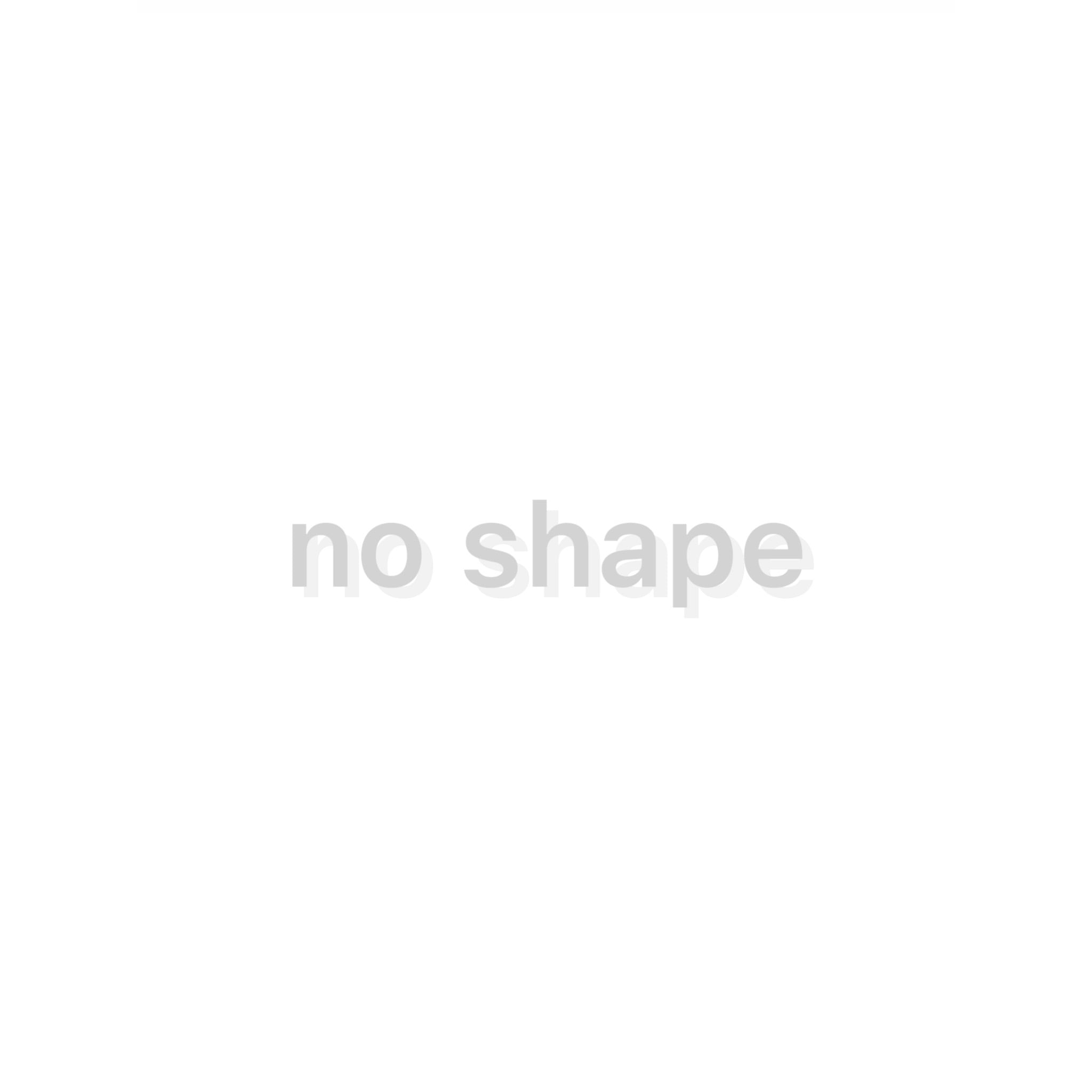 no shape