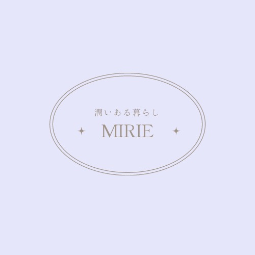 潤いあるくらし 　Mirie