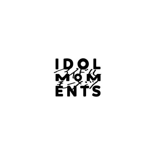 IDOL MOMENTS